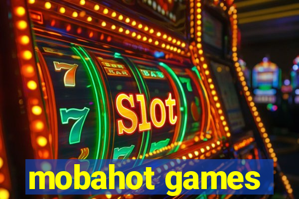 mobahot games